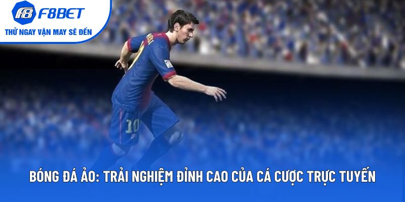 Bóng Đá Ảo: Trải Nghiệm Đỉnh Cao Của Cá Cược Trực Tuyến