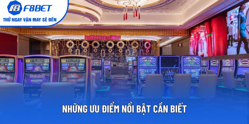 Những ưu điểm nổi bật cần biết