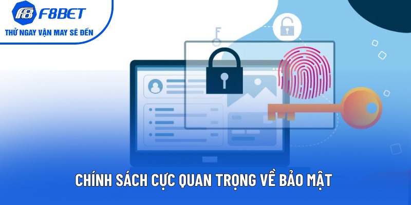 Chính sách cực quan trọng về bảo mật 