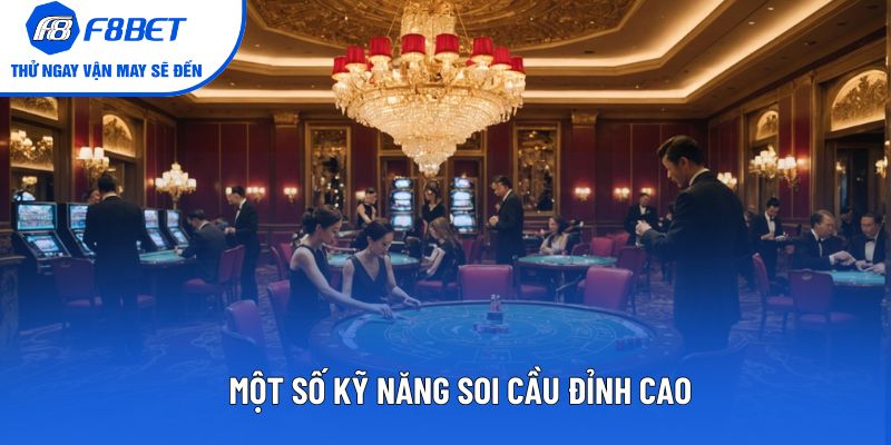 Một số kỹ năng soi cầu đỉnh cao