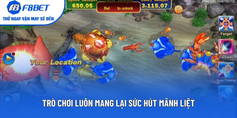Trò chơi luôn mang lại sức hút mãnh liệt
