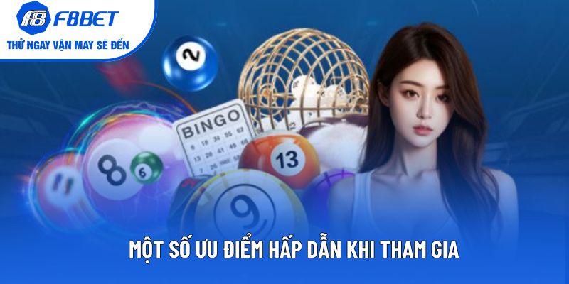 Một số ưu điểm hấp dẫn khi tham gia
