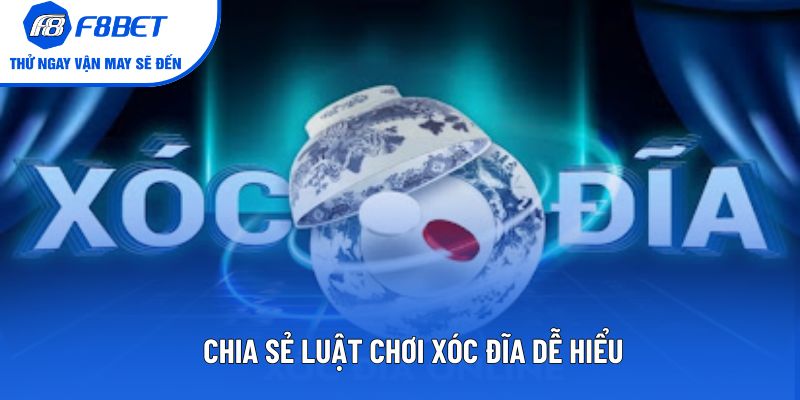 Chia sẻ luật chơi xóc đĩa dễ hiểu